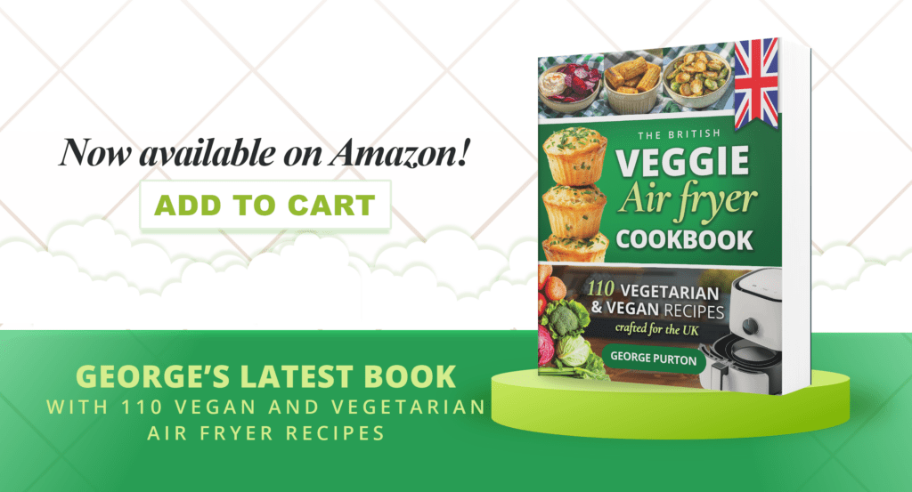 new book by author George Purton titled the British Veggie Air Fryer Cookbook